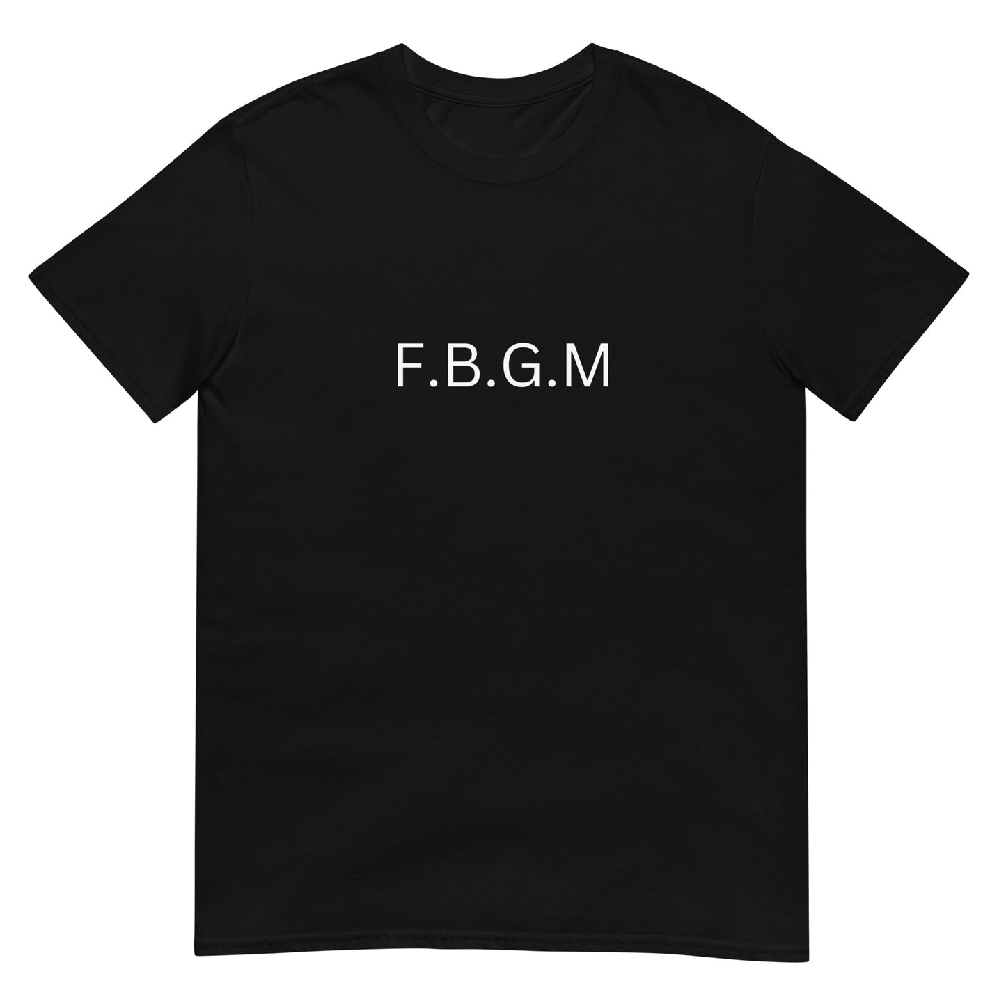 F.B.G.M Premium T-Shirt
