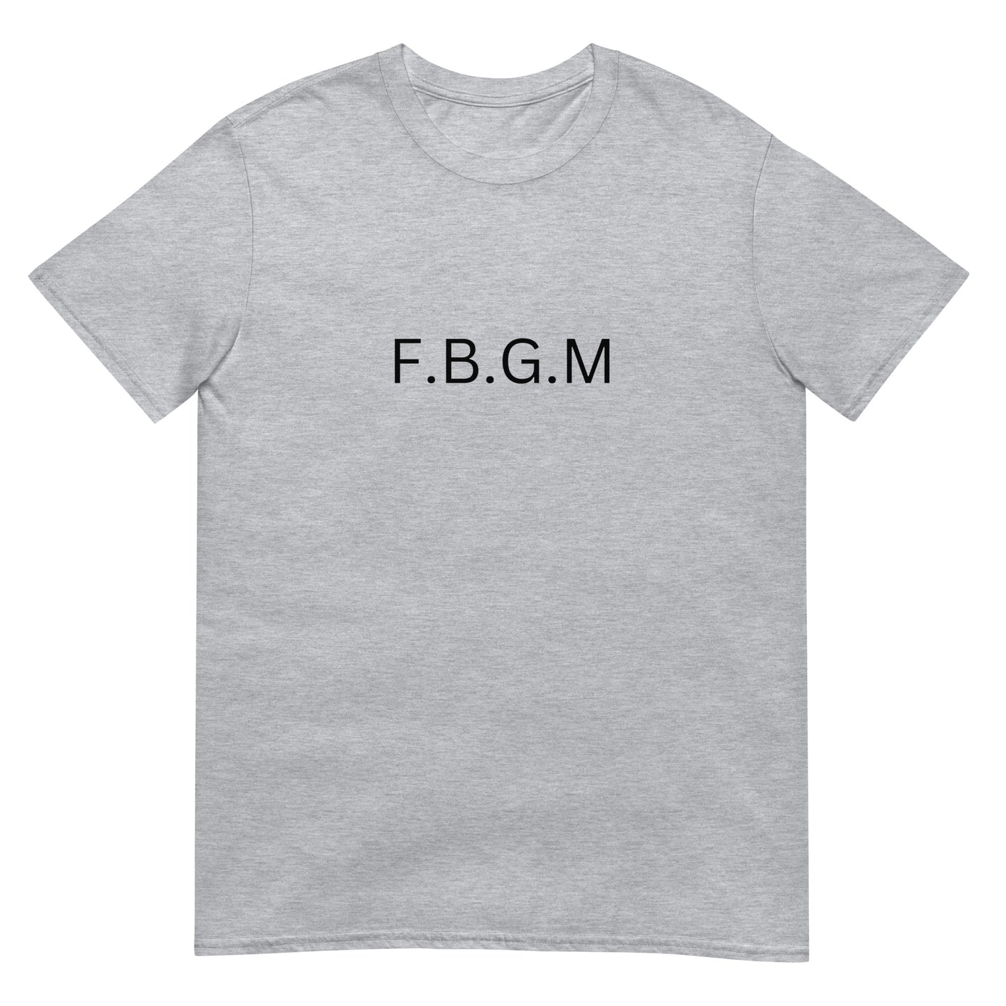 F.B.G.M Premium T-Shirt