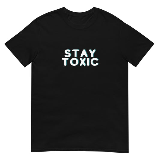 Stay Premium Toxic T-Shirt