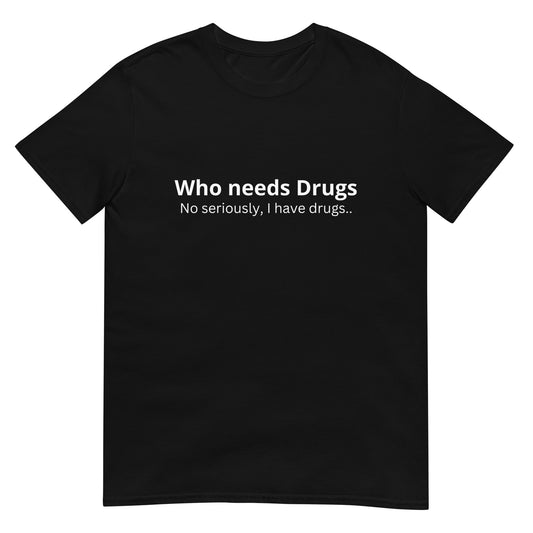 Drugs Premium T-Shirt